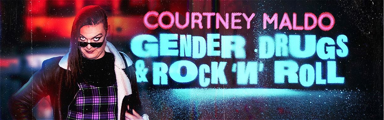 Gender Drugs & Rock 'N' Roll