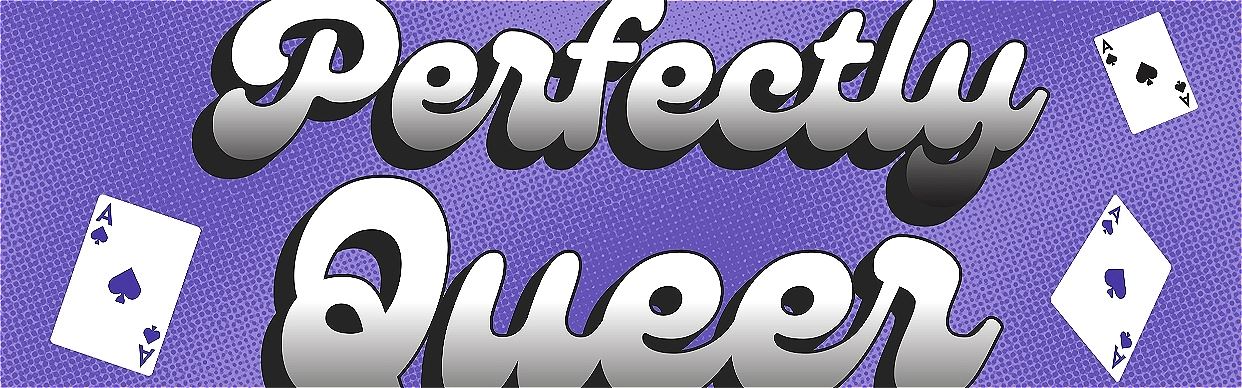 Perfectly Queer