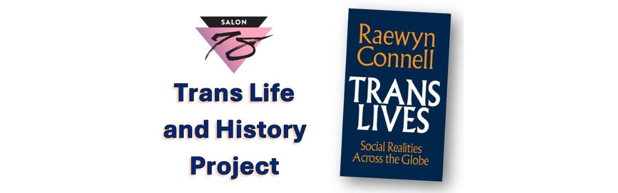 Salon78: Trans Life and History Project