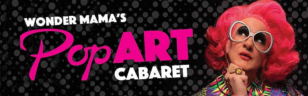 Wonder Mama's Pop/Art Cabaret